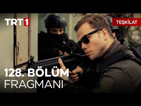Teşkilat 128. Bölüm Fragmanı                                                                                                                                                                                                                              
