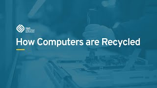 How Computers Are Recycled