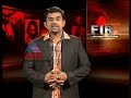 Delhi number 1 for criminals FIR 28,October 2011 Part 1