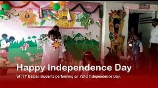 BITTY Balpan students performing on 72nd Independence Day