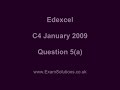 A-Level Edexcel C4 January 2009 Q5(a) : ExamSolutions