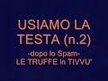 USIAMO LA TESTA (n.2) TRUFFE IN TV