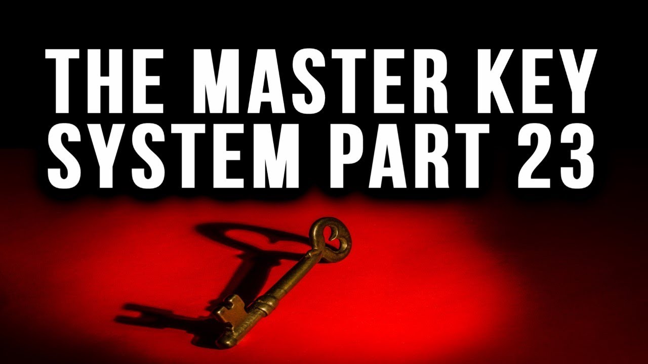 The Master Key System Charles F. Haanel Part 23 (Law of Attraction)