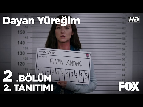 Dayan Yüreğim 2. Bölüm 2. Tanıtımı                                                                                                                                                                                                                        