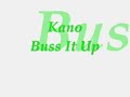 Kano - Buss It Up