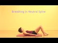 Breathing in Neutral Spine
