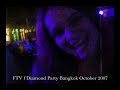 ftv f diamond party bangkok october 2007