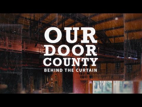 Our Door County - Behind the Scenes