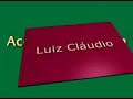 LUIZ CLÁUDIO - É O DOM DO AMOR