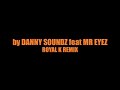 Danny Soundz & Mr Eyez - Booty Bounce REMIXES Promo.mov