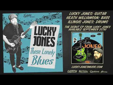 Lucky Jones - These Lonely Blues