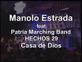 manolo estrada feat  patria marching band