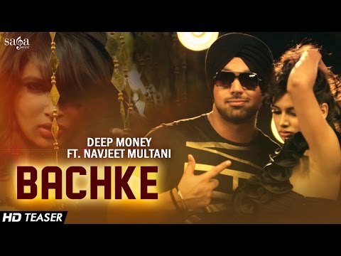 Deep Money ft. Navjeet Multani - Bachke | Official Teaser | New Punjabi Songs 2014