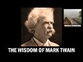 The Wisdom of Mark Twain