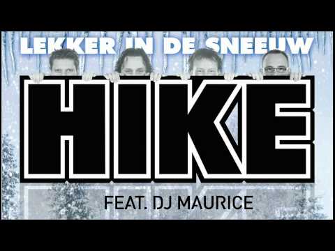 HIKE feat. DJ Maurice - Lekker In De Sneeuw