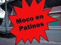 Moco en patines