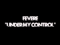 UNDER MY CONTROL (mes debut dans la musique electronic)