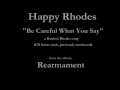 Happy Rhodes - Rearmament - 15 - Be Careful What You Say (1986)
