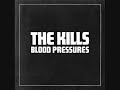 The Kills – Future Starts Slow