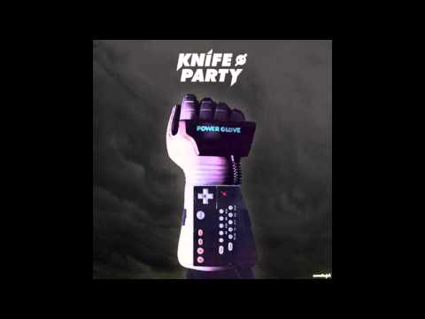 Power Glove (Original Mix) - Knife Party