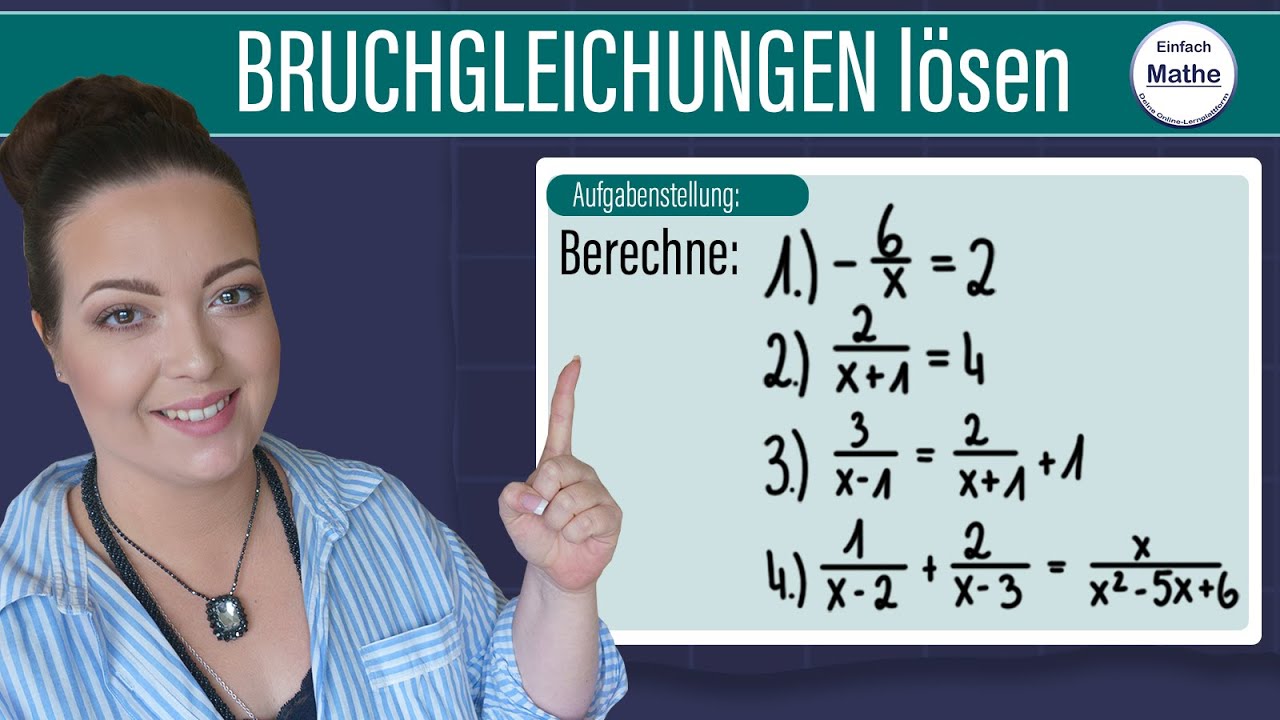 Bruchgleichungen mit Variablen lu00f6sen - Definitionsbereich und Lu00f6sungsmenge bestimmen