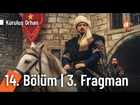 Kuruluş Orhan 14. Bölüm 3. Fragmanı                                                                                                                                                                                                                       