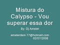 Mistura do Calypso - Ferida Mistura do Calypso - Ferida