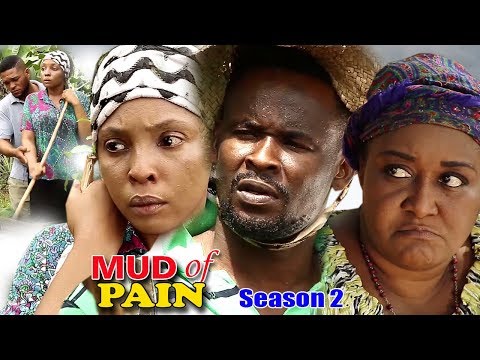 Mud Of Pain Season 2 - 2018 Latest Nigerian Nollywood Movie Full HD | YouTube Films