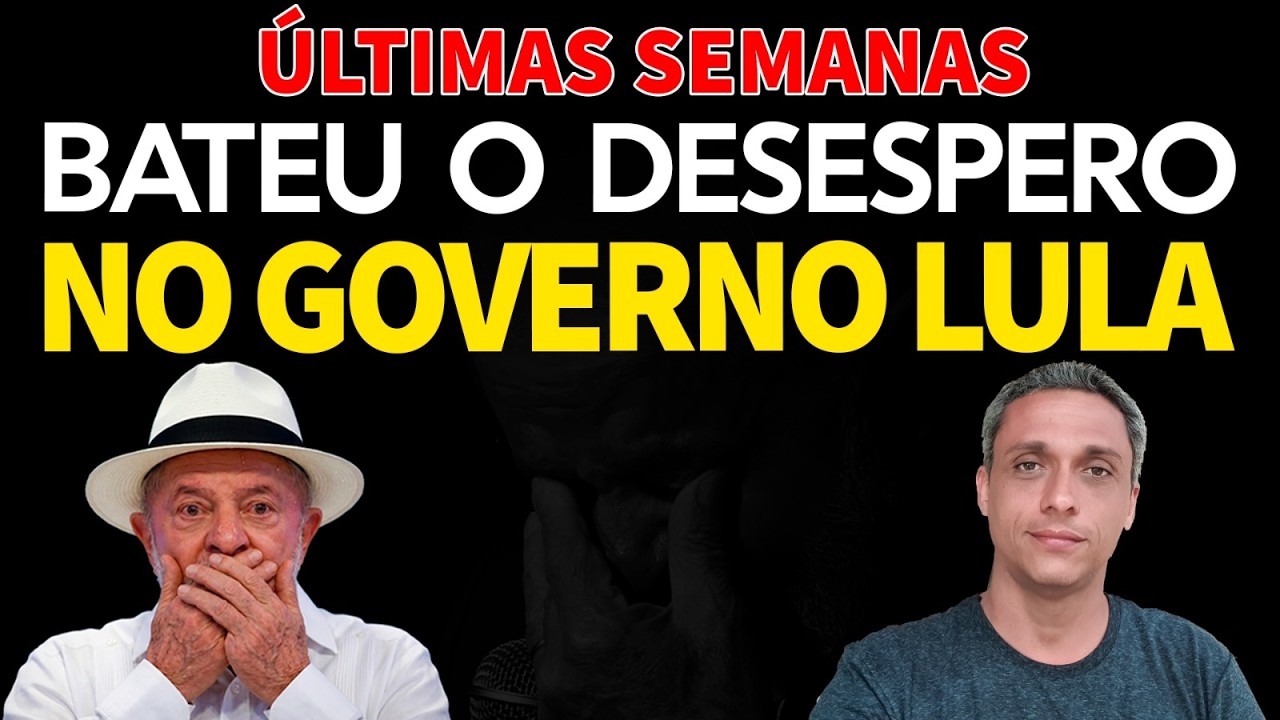 BATEU O DESESPERO NO LULA - Resumo dos últimos dias