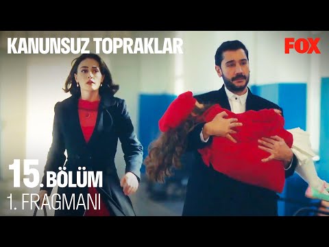 Kanunsuz Topraklar 15. Bölüm Fragmanı                                                                                                                                                                                                                     