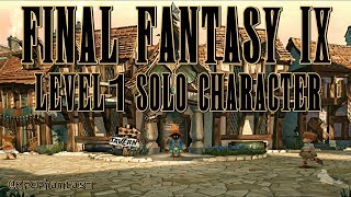 Final Fantasy IX - Level 1 Solo Character Challenge (L1SC)