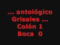 colon 1 boca 0   antologico totono grisales