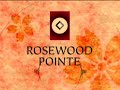 ROSEWOOD POINTE