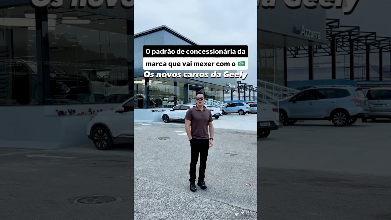 O padrão de concessionária da marca que vai mexer com o 🇧🇷. Os novos carros da Geely
