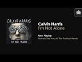 Calvin Harris – I'm Not Alone (Herve's See You At The Festival Remix)