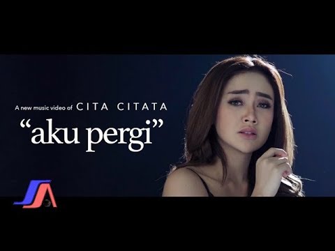 Download Video Aku Pergi - Cita Citata ( Official Music Video ) Download Video Aku Pergi - Cita Citata ( Official Music Video )