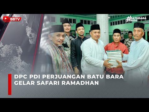 DPC PDI PERJUANGAN BATU BARA GELAR SAFARI RAMADHAN