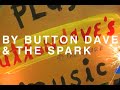 Animal Fight Button Dave & The Spark World Premier Music Video