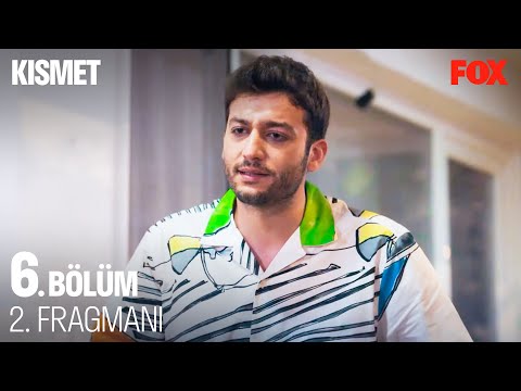 Kısmet 6. Bölüm 2. Fragmanı                                                                                                                                                                                                                               