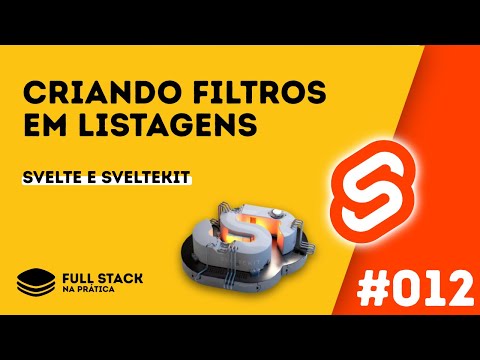 Svelte - Criando Filtros em Listagens - FullStack na Prática 012