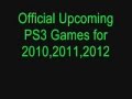 Upcoming PS3 Games (2010,2011,2012) Updated 10/1/10