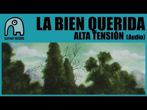 Alta Tensión La Bien Querida