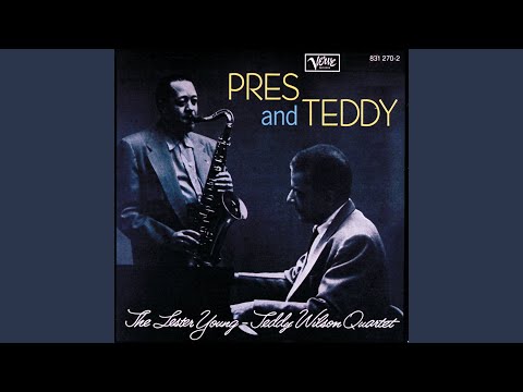 Lester Young and Teddy Wilson – Pres Returns