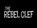 The Rebel Clef
