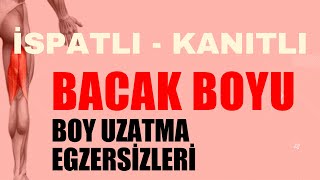 İSPATLI KANITLI BACAK BOYU UZATMA EGZERSİZLERİ 