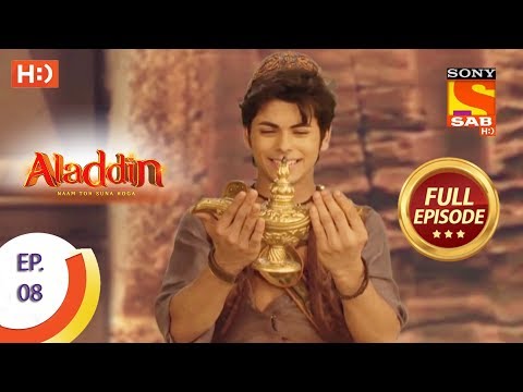 Aladdin  - Ep 8 - Full Episode - 30th August, 2018