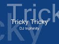download link: http://rapidshare.com/files/98534781/tricky_tricky_-_dj_inphinity.mp3.html

alternate: http://www.mediafire.com/download.php?kmayzkj1hjy