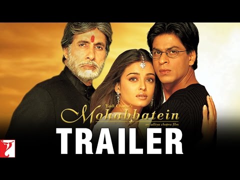 Mohabbatein - Trailer