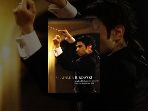 Vladimir Jurowski - The London Philharmonic Orchestra