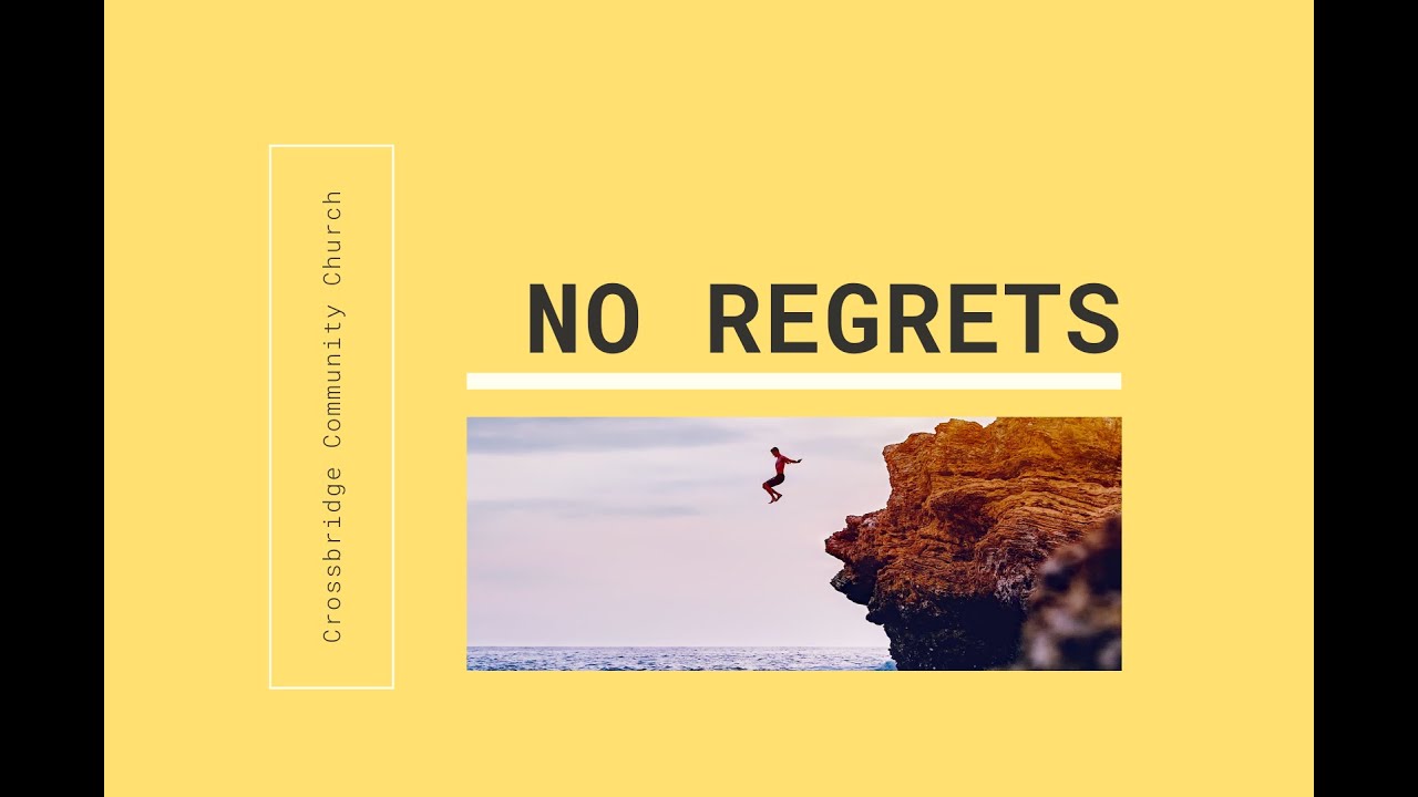 No Regrets - Part 2